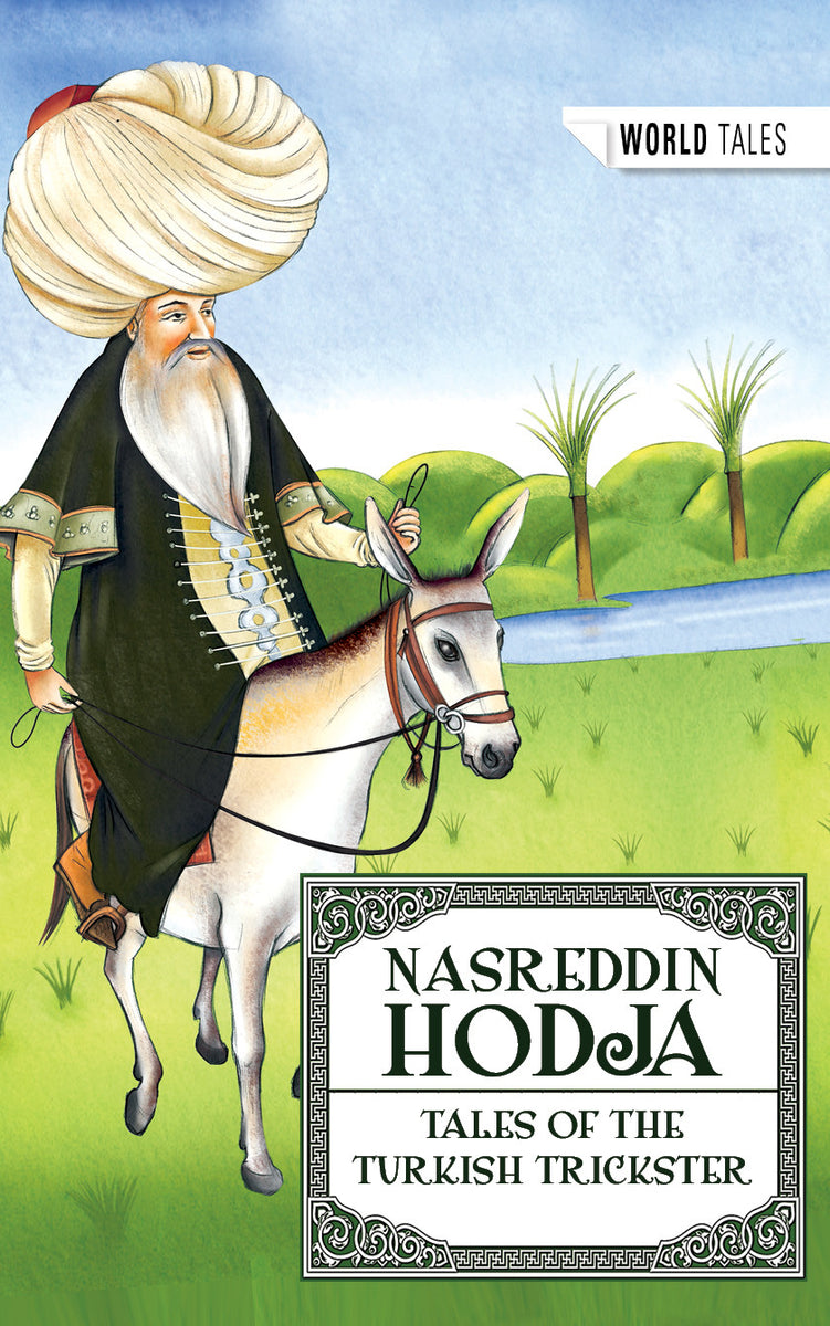 Nasreddin Hodja: Tales Of The Turkish Trickster – ReadZoneBooks